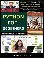 Python For Beginners James Tudor Taschenbuch Coding Made Easy Book Englisch 2019