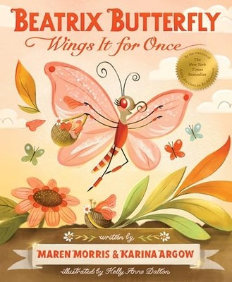 Beatrix Butterfly Wings It for Once (Addie Ant s Garden Friends)