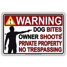 Dog Bites Owner Shoots Private Tin Metal Signs Property No Trespassing Caution W