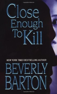 Close Enough to Kill,Beverly Barton