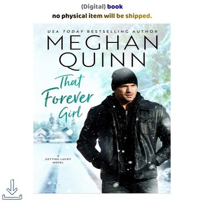Meghan Quinn That Forever Girl (Getting Lucky Book 2) 2019