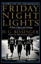 Friday Night Lights: A Town, a Team, and a Dream by H G Bissinger: New