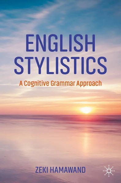 English Stylistics | A Cognitive Grammar Approach | Zeki Hamawand | Taschenbuch-image