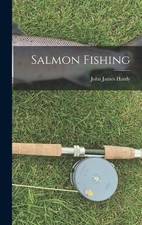 John James Hardy Salmon Fishing (Hardback) (UK IMPORT)
