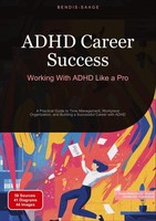 Adhd Career Success: Working With Adhd Like A Pro Bendis A. I. Saage - English