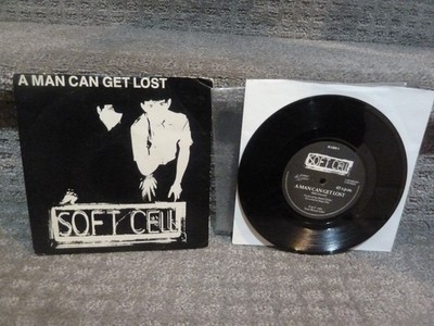 SOFT CELL A Man Can Get Lost  45 rpm 7'' Vinyl UK 1981 Some Bizzare  HARD 1 RARE