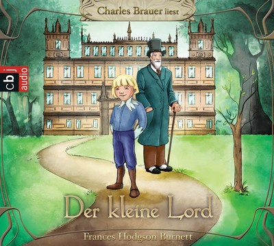 Der kleine Lord | Frances Hodgson Burnett | Audio-CD | 4 Audio-CDs | Deutsch