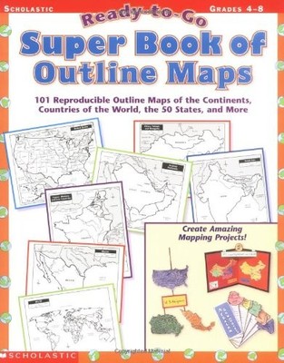 READY-TO-GO SUPER BOOK OF OUTLINE MAPS: 101 REPRODUCIBLE By Scholastic *VG+*