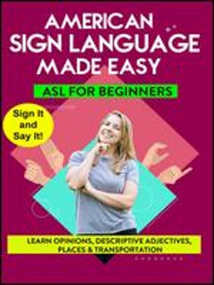 American Sign Language Made Easy: Learning Opinions, Descriptive Adjectives,