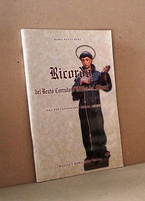 Ricordo del beato Corrado D'offida de' minori - Vetturini - Bastia umbra