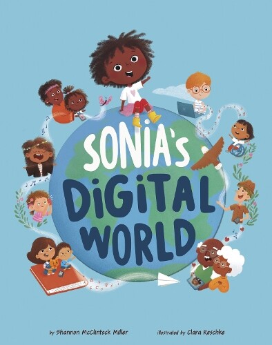 Shannon McClintock Miller Sonia's Digital World (Tascabile)