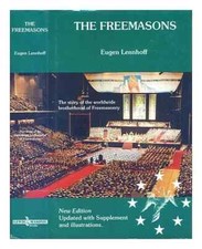 The Freemasons: the history, nature, development & secret.. EUGEN LENNHOFF- 1994
