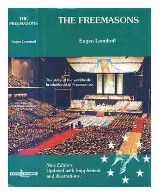 The Freemasons: the history, nature, development & secret.. EUGEN LENNHOFF- 1994