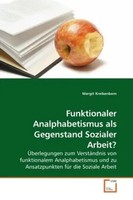 Margit Kreikenbom | Funktionaler Analphabetismus Als Gegenstand Sozialer Arbeit?
