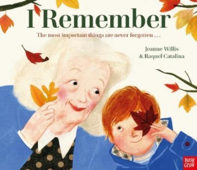 I Remember by Jeanne Willis (Hardback Book)