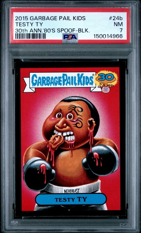 2015 Garbage Pail Kids 30th Anniversary TESTY TY 24b BLACK Mike Tyson Card PSA 7
