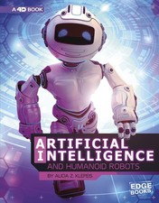 Artificial Intelligence and Humanoid Robots: 4D An Augmented Reading Experie...