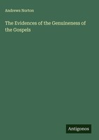 Andrews Norton | The Evidences Of The Genuineness Of The Gospels | Buch (2025)