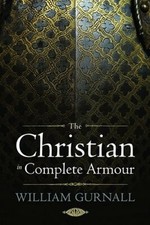 The Christian in Complete Armour by Gurnall, William (Hardcover)