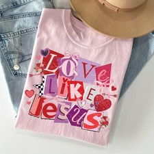 Christian Valentines Day T-shirt, Love Like Jesus shirt