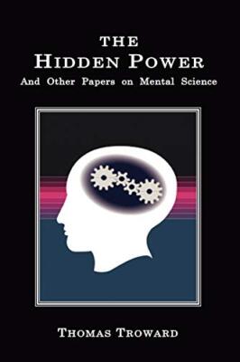 Troward - Hidden Power  And Other Papers on Mental Science - New paper - X555z