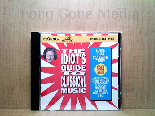 The Idiot's Guide To Classical Music by Various (CD, 1995, RCA Victor