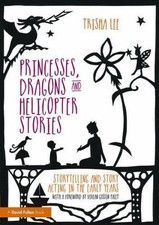 Princesses, Dragons and Helicopter Stories 97...