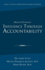 Make a Difference: Influence Through Accountability: VOLUME 2 OF THE EAGLE...