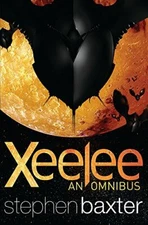 Xeelee: An Omnibus: Raft, Timelike Infinity, Flux, Ring. Baxter 9780575090415*#