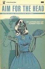 Aim for the Head: An Anthology of Zombie Po... 9781935904472 by Evan J. Peterson