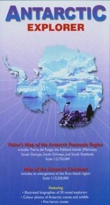 Antarctic Explorer: Visitor's Map of the Antarctic Peninsula Region and map of t