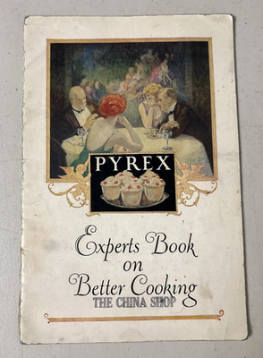 Corning Glass Works Co 1925 PYREX BETTER COOKING Recipe Book Corning New York