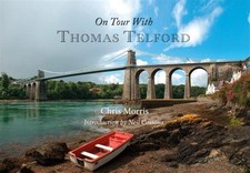 On Tour With Thomas Telford, Paperback by Morris, Chris; Cossons, Neil, Like ...