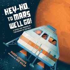 Hey-Ho, to Mars Well Go: A S - VERY GOOD