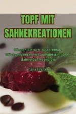 Topf Mit Sahnekreationen by Lina Frank Paperback Book