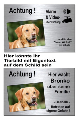 Mit Eigenbild+Eigentext-Hund-Alu-Edelstahl-Optik-20 x15 oder 30 x 20 cm-Schild