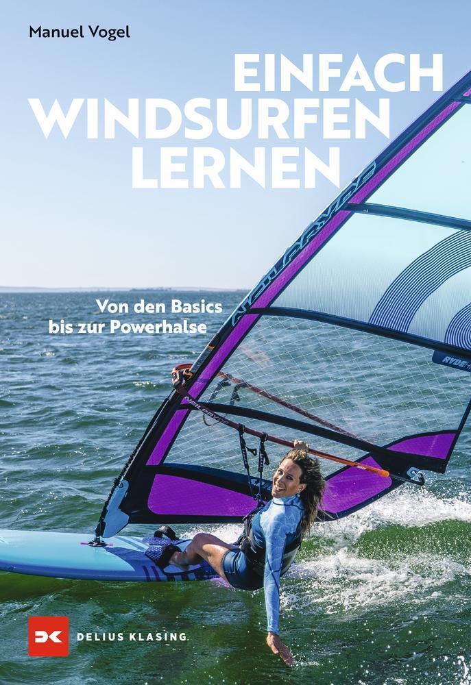 Einfach Windsurfen Lernen, Manuel Vogel