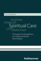 Spiritual Care - Zwischen Anspruch Und Wirklichkeit Omar Ibrahim Taschenbuch