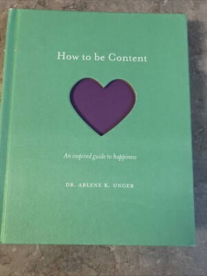 How to be Content: An inspired guide to happiness - Hardcover