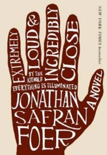 Extremely Loud and Incredibly Close by Jonathan Safran Foer (2006, Library...