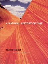 A Natural History of Time by Richet, Pascal