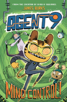 Agent 9: Mind Control - Hardcover By Burks, James - GOOD