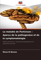 La Maladie De Parkinson : AperçU De La PathogenèSe Et De La Symptomatologie Buch
