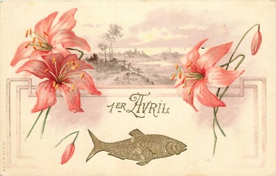 c1910 Embossed French Postcard 1er Avril April Fools Lilies & Fish, A & M B 275