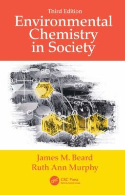 Environmental Chemistry in Society by Beard, James M., Murphy, Ruth Ann