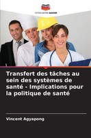 Vincent Agyapong | Transfert Des TâChes Au Sein Des SystèMes De Santé -...