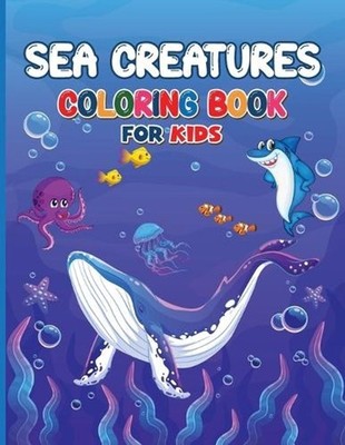 Sea Creatures Coloring Book for Kids by Blake McNee Paperback Book
