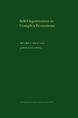 Self-Organization in Complex Ecosystems by Ricard Sol, Jordi... - 9780691070407