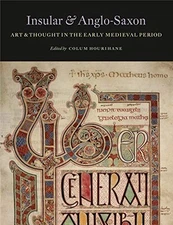Insular and Anglo-Saxon Art and Thought in the Early...