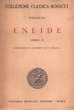 ENEIDE, Libro II, Virgilio - Bonacci Editore, Roma, 1952